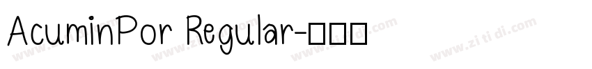 AcuminPor Regular字体转换